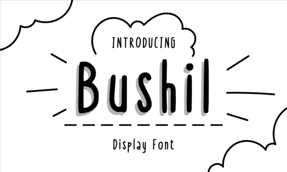 Bushil: The Cute Display Font for Handmade Creative Projects