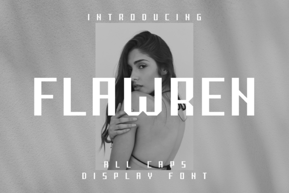 Flawren: The Modern Display Font That Commands Attention in Campaigns