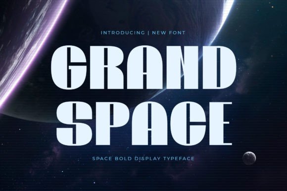 Grand Space Display Font: A Bold Futuristic Typeface for Digital Adventures
