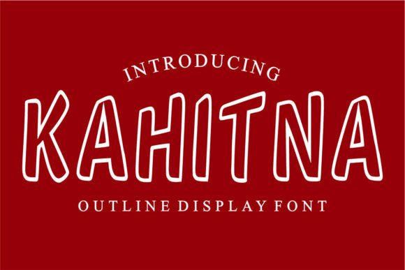 Kahitna: A Playful Display Font for Handmade Labels & Packaging
