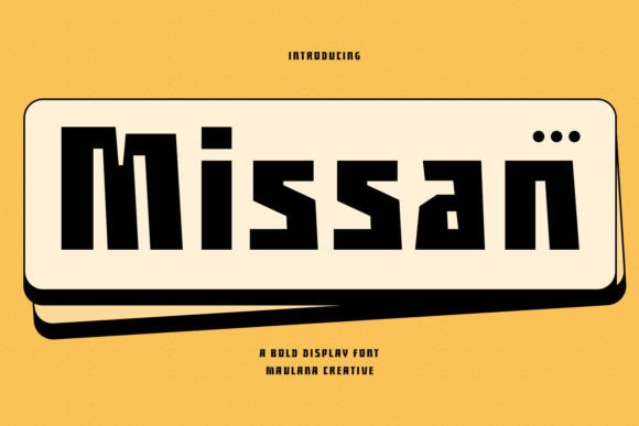 Missan: A Fun and Quirky Display Font for Digital Creatives