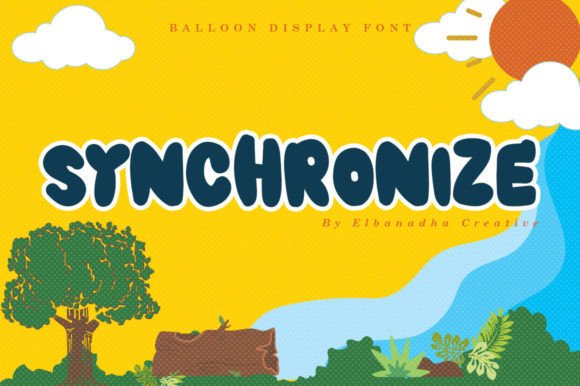 Synchronize: The Balloon Display Font for Crafters and Sellers